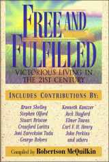 9780785275565-0785275568-Free and Fulfilled: Victorious Christians Living in the Twentyfirst Century