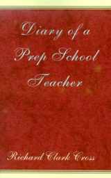 9780738811291-0738811297-Diary of a Prep School Teacher
