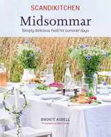 9781788793575-1788793579-ScandiKitchen: Midsommar: Simply delicious food for summer days