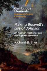 9781009271424-1009271423-Making Boswell's Life of Johnson (Elements in Eighteenth-Century Connections)