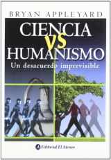 9789500258906-9500258900-Ciencia Vs Humanismo / Humanism Vs Science: Un Desacuerdo Imprevisible (Spanish Edition)