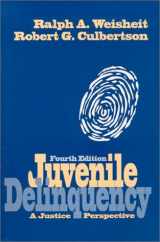 9781577660903-1577660900-Juvenile Delinquency: A Justice Perspective
