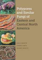 9781477322727-1477322728-Polypores and Similar Fungi of Eastern and Central North America (The Corrie Herring Hooks Series)