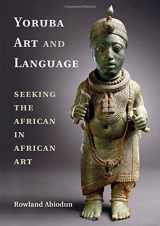 9781107047440-1107047447-Yoruba Art and Language: Seeking the African in African Art