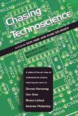 9780253342539-0253342538-Chasing Technoscience: Matrix for Materiality (Philosophy of Technology)