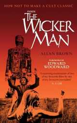 9781846971440-1846971446-Inside The Wicker Man: How Not to Make a Cult Classic
