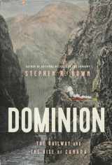 9780385698726-0385698720-Dominion: The Railway and the Rise of Canada
