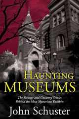 9780765322920-0765322927-Haunting Museums