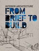 9781856696975-1856696979-Interior Architecture: From Brief to Build