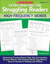 9780545124102-0545124107-Extra Practice for Struggling Readers: High-Frequency Words: Motivating Practice Packets That Help Intermediate Students Master 240 Essential Words They Need to Know to Succeed in Reading and Writing