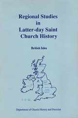 9780842523752-0842523758-Regional Studies in Latter-day Saint Church History: British Isles