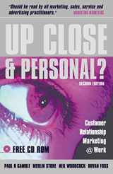 9780749438319-0749438312-Up Close and Personal?: Customer Relationship Marketing @ Work