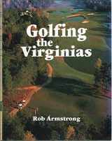 9781565542730-1565542738-Golfing the Virginias