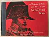 9781853673467-1853673463-A Military History and Atlas of the Napoleonic Wars