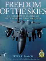 9780304352388-0304352381-Freedom of the Skies: An Illustrated History of Fifty Years of NATO Airpower