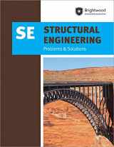 9781683380016-1683380010-PPI Structural Engineering: Problems & Solutions, 1st Edition (Paperback) –– A Comprehensive Guide for the SE Exam – Covers Specific Structural Materials like Steel, Concrete, Timber and More