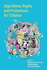 9780262545488-0262545489-Algorithmic Rights and Protections for Children