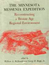 9780816606368-0816606366-Minnesota Messenia Expedition: Reconstructing a Bronze Age Regional Environment