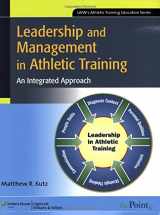 9780781769051-0781769051-Leadership and Management in Athletic Training: An Integrated Approach