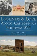 9781467151061-1467151068-Legends & Lore Along California's Highway 395 (American Legends)