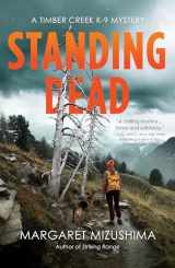 9781639102440-1639102442-Standing Dead (A Timber Creek K-9 Mystery)