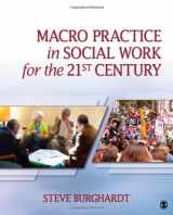 9781412972987-1412972981-Macro Practice in Social Work for the 21st Century
