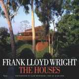 9780847827367-0847827364-Frank Lloyd Wright: The Houses