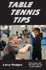 9781497496149-1497496144-Table Tennis Tips: 2011-2013