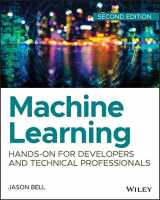 9781119642145-1119642140-Machine Learning: Hands-On for Developers and Technical Professionals