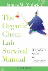 9780470129326-0470129328-The Organic Chem Lab Survival Manual, A Student's Guide to Techniques