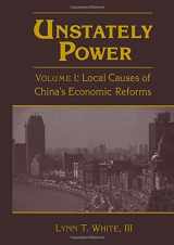 9780765600448-0765600447-Unstately Power: Local Causes of China's Intellectual, Legal and Governmental Reforms