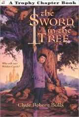 9780064421324-0064421325-The Sword in the Tree (Trophy Chapter Book)