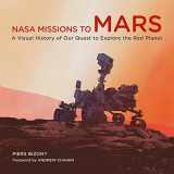 9780760373149-0760373140-NASA Missions to Mars: A Visual History of Our Quest to Explore the Red Planet