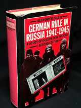 9780865311022-0865311021-German Rule in Russia: 1941-1945