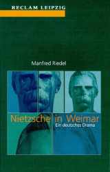 9783379016858-3379016853-Nietzsche in Weimar. Ein deutsches Drama.