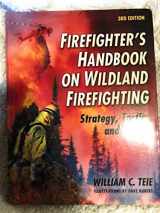 9781931301169-1931301166-Firefighter's Handbook on Wildland Firefighting: Strategy, Tactics and Safety