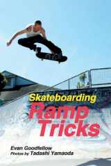 9781884654268-1884654266-Skateboarding: Ramp Tricks