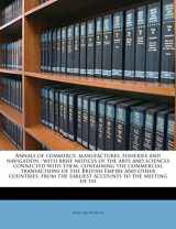 9781172795109-117279510X-Annals of commerce, manufactures, fisheries and navigation: with brief notices of the arts and sciences connected with them, containing the commercial ... the earliest accounts to the meeting of th