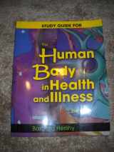 9780721695129-0721695124-Study Guide to Accompany The Human Body in Health and Illness