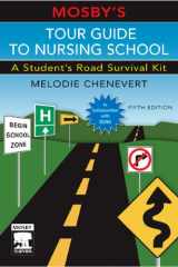 9780323037631-0323037631-Mosby's Tour Guide to Nursing School: A Student's Road Survival Kit