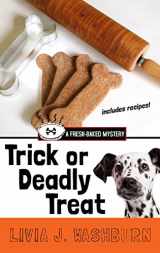 9781410478481-1410478483-Trick Or Deadly Treat (A Fresh-Baked Mystery)
