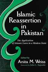 9780815623755-0815623755-Islamic Reassertion in Pakistan: The Application of Islamic Laws in a Modern State (Contemporary Issues in the Middle East)