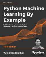 9781800209718-1800209711-Python Machine Learning by Example - Third Edition: Build intelligent systems using Python, TensorFlow 2, PyTorch, and scikit-learn