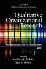 9781607522294-1607522292-Qualitative Organizational Research - Volume 2: Best Papers from the Davis Conference on Qualitative Research (Advances in Qualitative Organization Research)