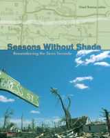 9780929636160-0929636163-Seasons Without Shade: Remembering the Siren Tornado