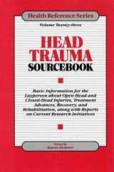 9780780802087-078080208X-Head Trauma Sourcebook (Health Reference Series)