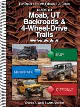 9781934838297-1934838292-guide to moab ut backroads and 4 wheel drive trails (FunTreks Guidebooks)