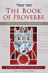 9780881233766-0881233765-The Book of Proverbs: A Social Justice Commentary (English and Hebrew Edition)