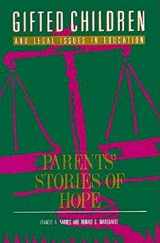 9780910707169-0910707162-Gifted Children and Legal Issues in Education: Parents Stories of Hope