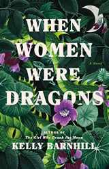 9780385548229-0385548222-When Women Were Dragons: A Novel